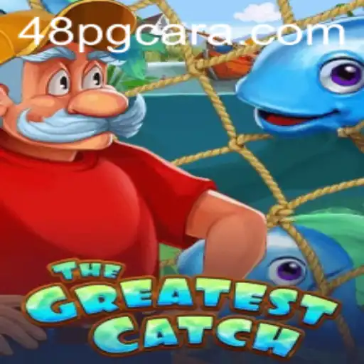 TheGreatestCatch: A Thrilling Adventure in the World of Fishing
